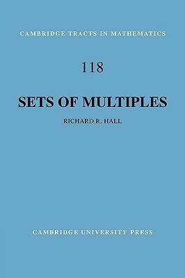 Sets of Multiples by Richard R. Hall, R. R. Hall, Hall Richard R.