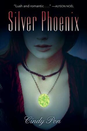 Silver Phoenix by Cindy Pon