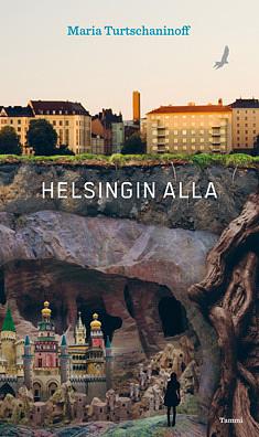 Helsingin alla by Maria Turtschaninoff