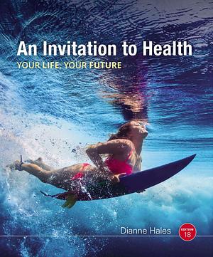 An Invitation to Health by Dianne Hales