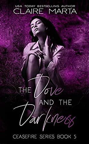 The Dove & the Darkness by Claire Marta