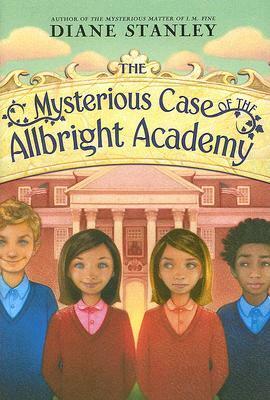 The Mysterious Case of the Allbright Academy by Diane Stanley