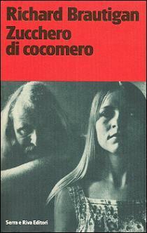 Zucchero di cocomero by Andrea Pellizzari, Richard Brautigan