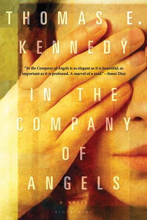 In The Company Of Angels by Thomas E. Kennedy