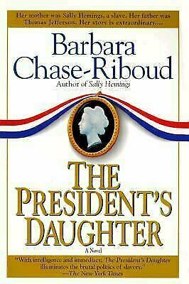 The President's Daughter by Barbara Chase-Riboud