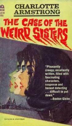 The Case of the Weird Sisters by Charlotte Armstrong
