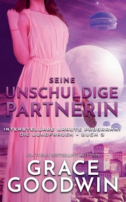 Seine unschuldige Partnerin by Grace Goodwin