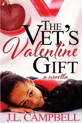 The Vet's Valentine Gift: Book 2 - Sweet Romance by J. L. Campbell