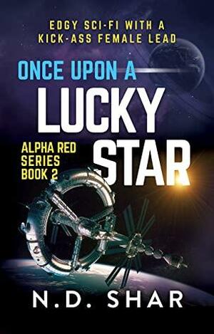 Once Upon A Lucky Star by N.D. Shar