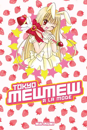 Tokyo Mew Mew a la Mode Omnibus by Mia Ikumi