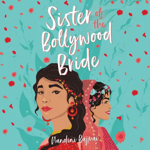 Sister of the Bollywood Bride by Nandini Bajpai
