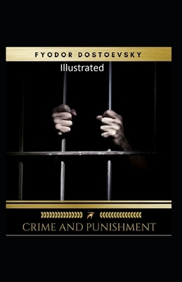 Crime and Punishment Illustrated by Fyodor Dostoevsky