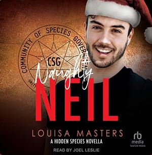 Naughty Neil by Louisa Masters