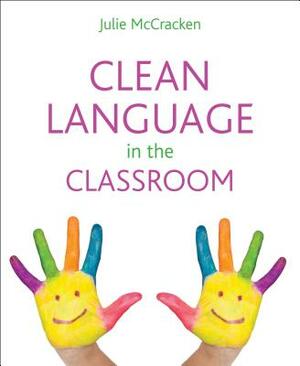 Clean language in the classroom by Julie McCracken