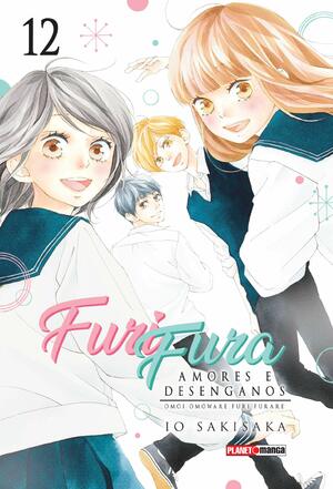 Furi Fura - Amores e Desenganos, Vol. 12 by Io Sakisaka