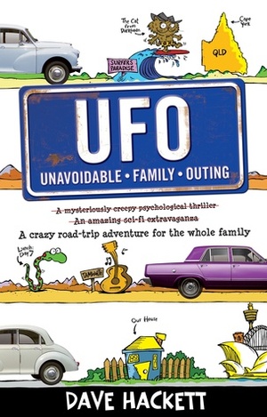 UFO: Unavoidable Family Outing by Dave Hackett