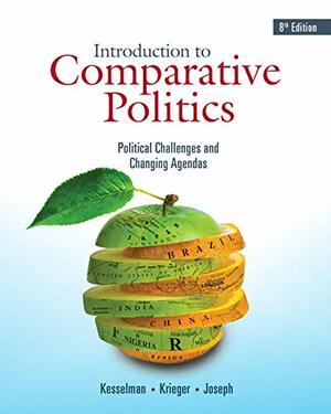 Introduction to Comparative Politics by Joel Krieger, Mark Kesselman, William Joseph