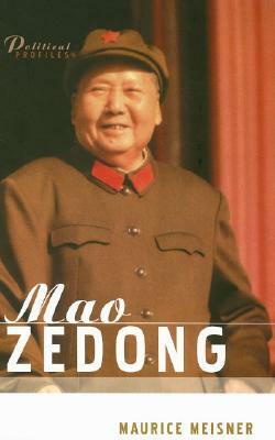 Mao Zedong: A Political and Intellectual Portrait by Maurice Meisner