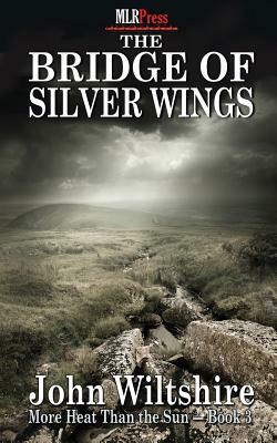 The Bridge of Silver Wings by John Wiltshire