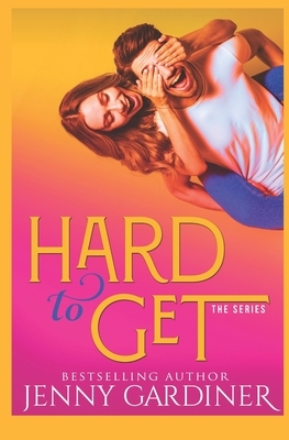 Hard to Get by Jenny Gardiner