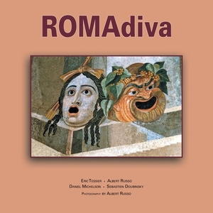 Romadiva by Albert Russo, Eric Tessier, Daniel Michelson