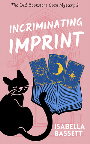 Incriminating Imprint by Isabella Bassett