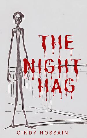 The Night Hag by Cindy Hossain