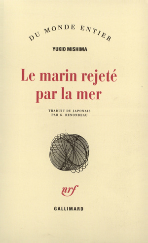 Le Marin Rejeté Par La Mer by Yukio Mishima