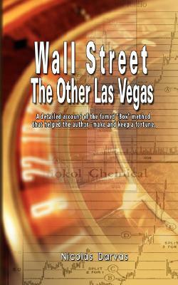 Wall Street: The Other Las Vegas by Nicolas Darvas (the author of How I Made $2,000,000 In The Stock Market) by Nicolas Darvas