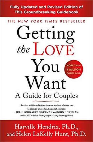 NEW-Getting the Love You Want: A Guide for Couples: Third Edition by Harville Hendrix, Harville Hendrix