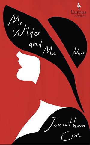 Mr. Wilder and Me by Jonathan Coe