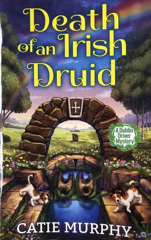 Death of an Irish Druid by Catie Murphy