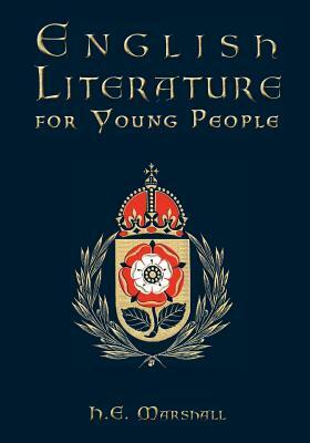 English Literature for Young People by H. E. Marshall