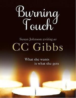 Burning Touch by C.C. Gibbs, C.C. Gibbs, Susan Johnson