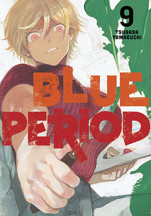 Blue Period, Vol. 9 by Tsubasa Yamaguchi