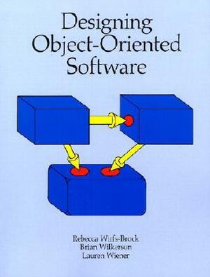 Designing Object-Oriented Software by Brian Wilkerson, Rebecca Wirfs-Brock, Lauren Ruth Wiener