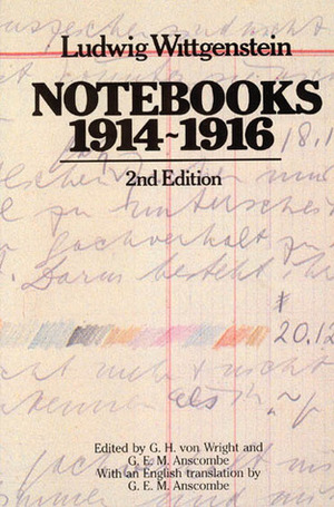 Notebooks 1914-1916 by Ludwig Wittgenstein, G.E.M. Anscombe, Georg Henrik von Wright