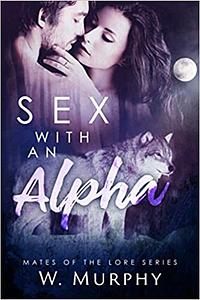 Sex with an Alpha by Whitney Murphy