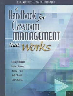 A Handbook for Classroom Management That Works by The ASCD, Robert Marzano, Barbara Gaddy