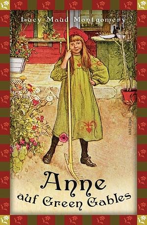 Anne auf Green Gables by L.M. Montgomery