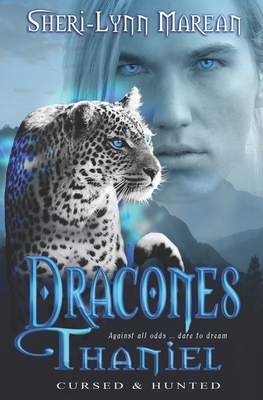 Dracones Thaniel: Dark Wereleopard & Dragon Paranormal MFM Shifter Romance by Sheri-Lynn Marean