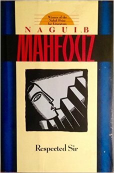 Respected Sir by Naguib Mahfouz