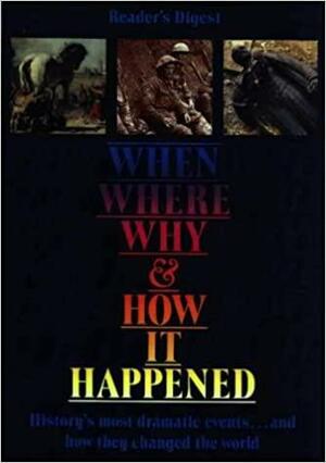 When, Where, Why, and How It Happened by Michael Worth Davison, Asa Briggs