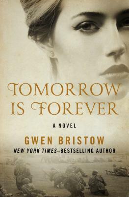 Tomorrow Is Forever by Gwen Bristow