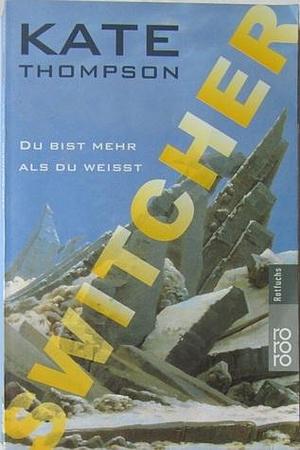 Du bist mehr, als Du weißt by Kate Thompson, Kate Thompson