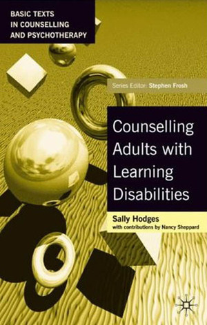 Counselling Adults With Learning Disabilities by Valerie Sinason, Sally Hodges, Sheila Hollins