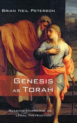 Genesis as Torah by Brian Neil Peterson