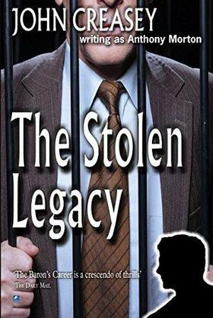 The Stolen Legacy: Bad for The Baron by John Creasey, Anthony Morton