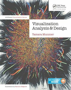 Visualization Analysis and Design by Tamara Munzner