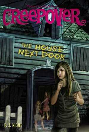 The House Next Door by P.J. Night